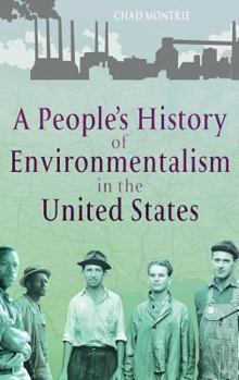 Hardcover A People's History of Environmentalism in the United States Book