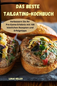 Paperback Das beste Tailgating-Kochbuch [German] Book