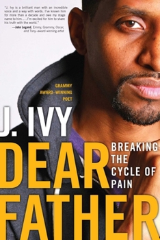 Paperback Dear Father: Breaking the Cycle of Pain Book