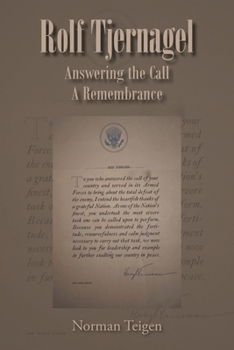 Paperback Rolf Tjernagel: Answering the Call A Remembrance Book