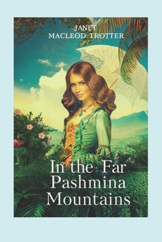 Paperback In The Far Pashmina Mountains Book