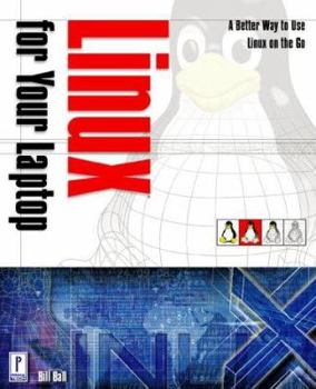 Paperback Linux for Your Laptop W/CD [With CDROM] Book