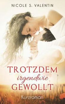 Paperback Trotzdem irgendwie gewollt [German] Book