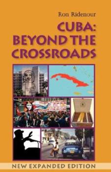 Paperback Cuba: Beyond the Crossroads. New Expanded Edition Book