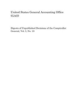 Digests of Unpublished Decisions of the Comptroller General, Vol. I, No. 10