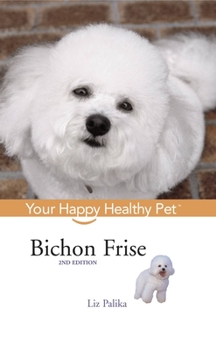 Paperback Bichon Frise: Your Happy Healthy Pet Book