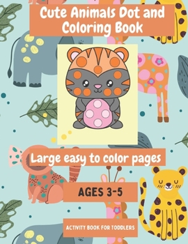 Paperback Cute Animal Dot and Coloring Book