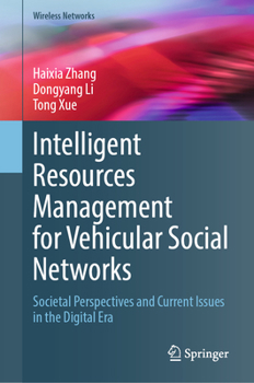 Hardcover Intelligent Resources Management for Vehicular Social Networks: Societal Perspectives and Current Issues in the Digital Era Book