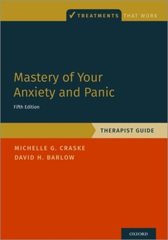 Paperback Mastery of Your Anxiety and Panic: Therapist Guide Book