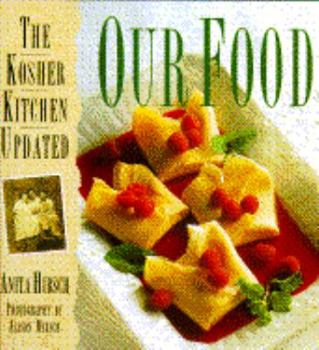 Hardcover Our Food: The Updated Kosher Kitchen Book
