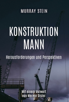 Hardcover Konstruktion Mann: Herausforderungen und Perspektiven [German] Book