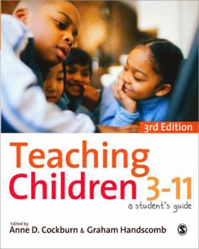 Paperback Teaching Children 3-11: A Student&#8242;s Guide Book