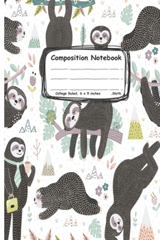 Composition notebook : adorable sloth Cute sleeping: Cute sleeping sloths adorable background for men women teens kids boy love sloths (100-page size 6x9 inches college ruled)