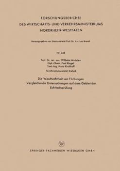 Paperback Die Waschechtheit Von Färbungen: Vergleichende Untersuchungen Auf Dem Gebiet Der Echtheitsprüfung [German] Book