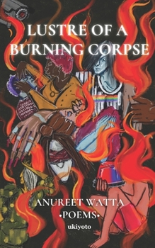 Paperback Lustre of a Burning Corpse Book