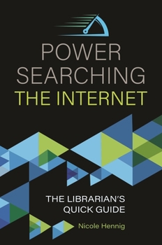 Paperback Power Searching the Internet: The Librarian's Quick Guide Book