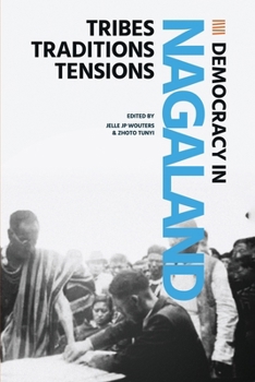 Paperback Democracy in Nagaland: Tribes, Traditions, Tensions Book