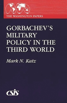 Paperback Gorbachev's Military Policy in the Third World Book