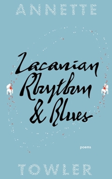 Paperback Lacanian Rhythm and Blues: Poetry collection Book