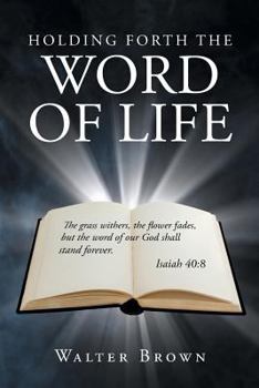 Paperback Holding Forth the Word of Life Book