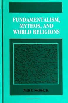 Paperback Fundamentalism, Mythos, and World Religions Book