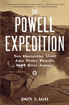 Paperback The Powell Expedition: New Discoveries about John Wesley Powell's 1869 River Journey Book