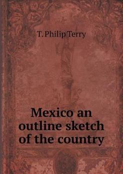 Paperback Mexico an outline sketch of the country Book