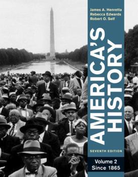 America's History, Volume 2: Since 1865 [with Jimmy Carter and the Energy Crisis of the 1970s + Plessy v. Ferguson and Muller v. Oregon]