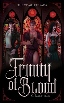 Trinity of Blood: The Complete Saga (Strange Vacationland)