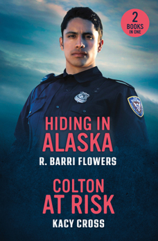Paperback Hiding In Alaska / Colton At Risk: Hiding in Alaska (Bureaus of Investigation Mysteries) / Colton at Risk (the Coltons of Arizona) Book