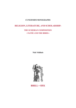 Hardcover Religion, Literature, and Scholarship: The Sumerian Composition Nanse and the Birds: With a Catalogue of Sumerian Bird Names Book