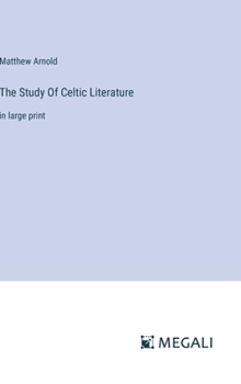 Hardcover The Study Of Celtic Literature: in large print Book