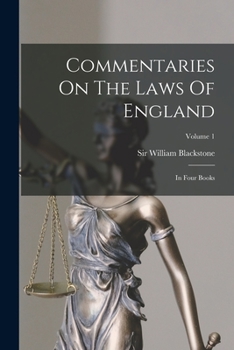 Paperback Commentaries On The Laws Of England: In Four Books; Volume 1 Book
