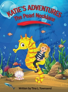 The Pearl Necklace (Katie's Adventure)