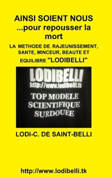 Hardcover AINSI SOIENT NOUS ...pour repousser la mort [French] Book