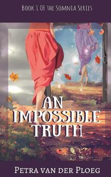 Paperback An Impossible Truth: A Romance Between Realms Book