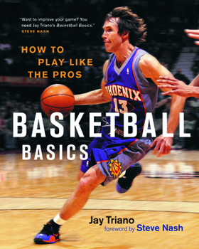 Paperback Basketball Basics: How to Play Like the Pros Book