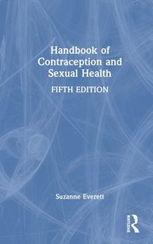 Hardcover Handbook of Contraception and Sexual Health Book