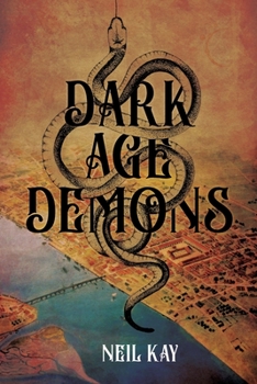 Paperback Dark Age Demons: Book 1 of The Lost Hunt Series Book