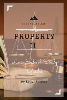 Paperback Law School Study Guides: Property II Outline Book