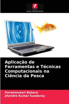 Paperback Aplicação de Ferramentas e Técnicas Computacionais na Ciência da Pesca [Portuguese] Book
