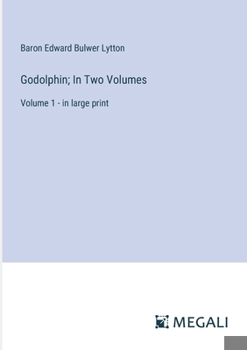 Paperback Godolphin; In Two Volumes: Volume 1 - in large print Book