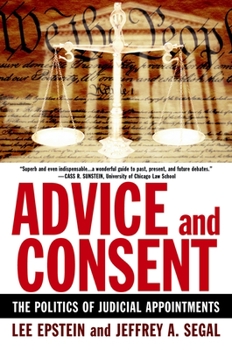 Paperback Advice and Consent: The Politics of Judicial Appointments Book