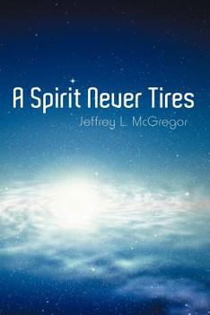Paperback A Spirit Never Tires Book