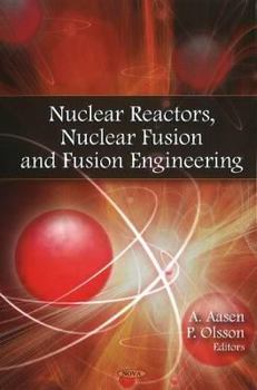 Hardcover Nuclear Reactors, Nuclear Fusion and Fusion Engineering Book