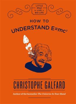 Hardcover How to Understand E=mc2 Book