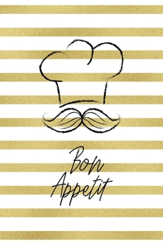 Bon Appetit: Notebook Journal Composition Blank Lined Diary Notepad 120 Pages Paperback White And Gold Texture Food Lover