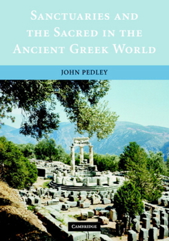 Paperback Sanctuaries and the Sacred in the Ancient Greek World Book