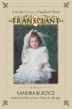Transplant: A Mother's Love, a Daughter's Heart
