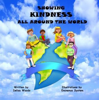 Paperback Showing Kindness All Around the World Book